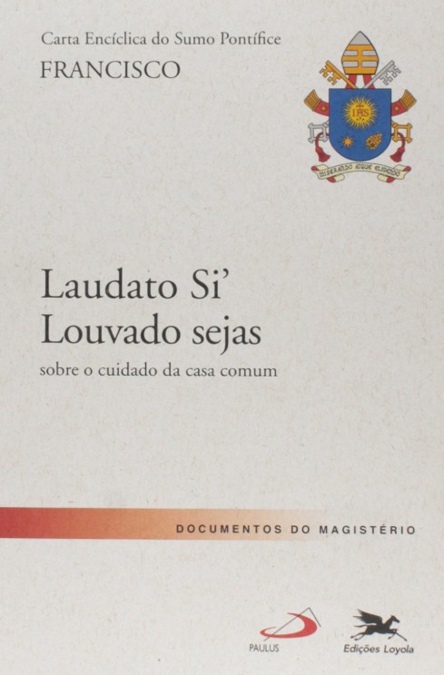Capa do livro Laudato Si' - Louvado sejas, carta encíclica do Papa Francisco